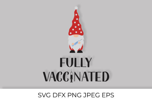 Fully Vaccinated Gnome: Graphics & Illustrations