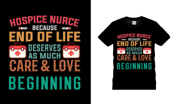 Hospice Nurse Tee: Graphics for T-Shirt Designs