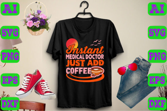 Instant Medical Doctor, Just Add Coffee Graphics