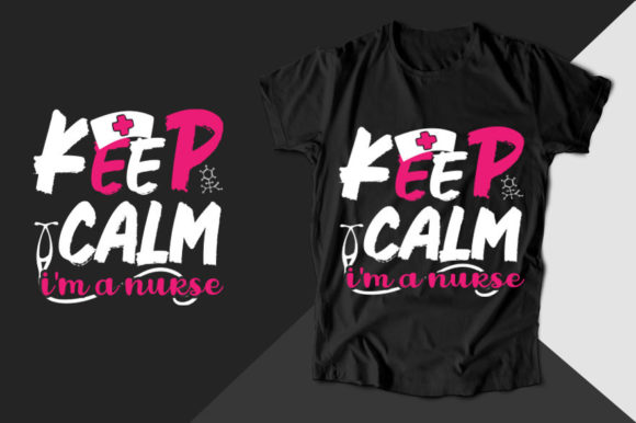 Keep Calm Nurse Graphics & T-Shirt Designs