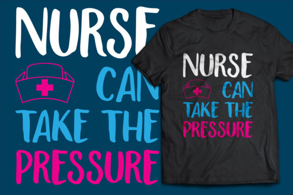 Nurse Can Take the Pressure Graphics and Illustrations