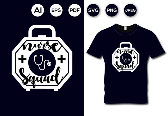 Nurse Squad Graphics for T-Shirt Designs