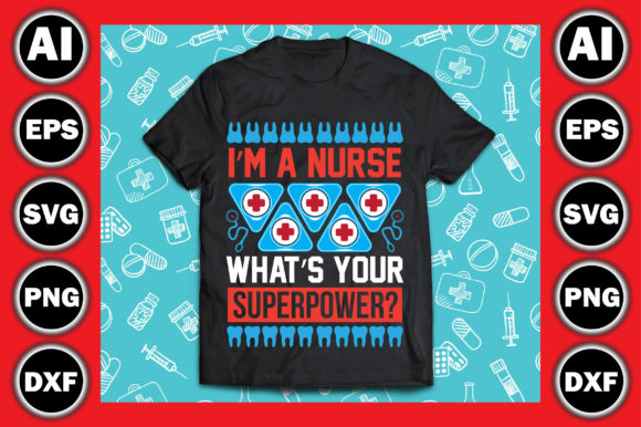 Nurse Superpower Graphics for T-Shirt Designs
