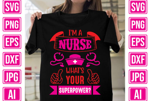Nurse Superpower Graphics for T-Shirt Designs
