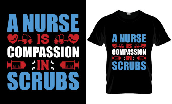 Nurse T-Shirt Vector: Graphics & Print Templates