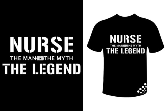 Nurse the Man Myth Legend Graphics Print Templates