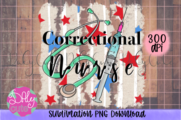 Review: Correctional Nurse PNG for 4th of July Projects