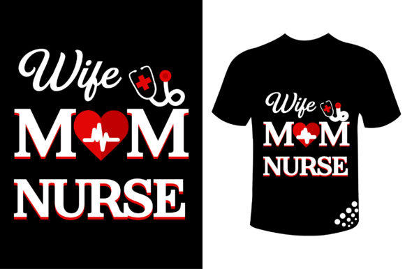 Wife Mom Nurse Graphics & Print Templates Review